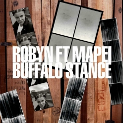 Robyn & Neneh Cherry ft. Mapei - Buffalo Stance